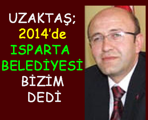UZAKTAŞ; BELEDİYE BİZİM DEDİ